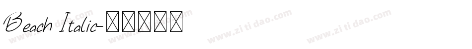 Beach Italic字体转换